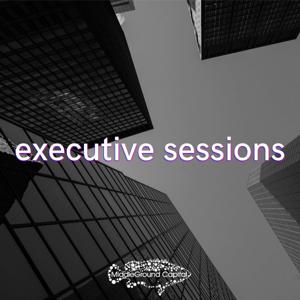 executive sessions