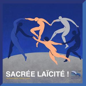 Sacrée laïcité !
