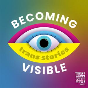 Becoming Visible: Trans Stories