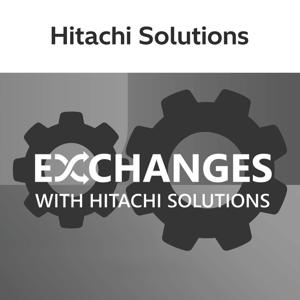 Exchanges with Hitachi Solutions — The Podcast