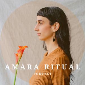 Amara Ritual Podcast