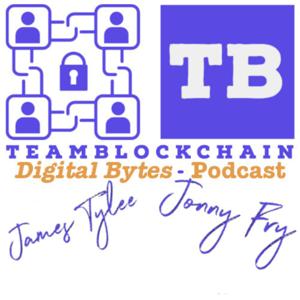Digital Bytes by Team Blockchain Radio; Powered By Cyber.FM