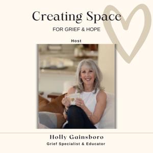 Creating Space for Grief & Hope