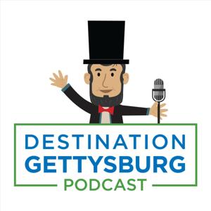 Destination Gettysburg Podcast