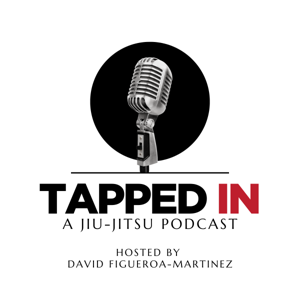 Tapped In: A JiuJitsu Podcast