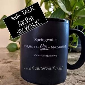 edi- TALK for the -ity WALK