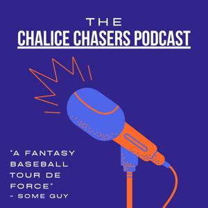 The Chalice Chasers Podcast