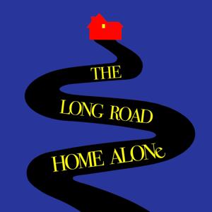 The Long Road Home Alone