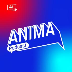 Anima Podcast