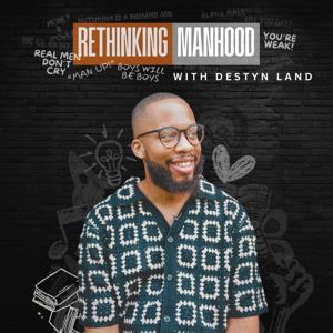 Rethinking Manhood