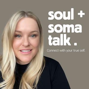 Soul & Soma Talk