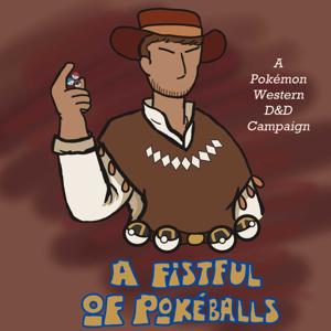 A Fistful of PokeBalls
