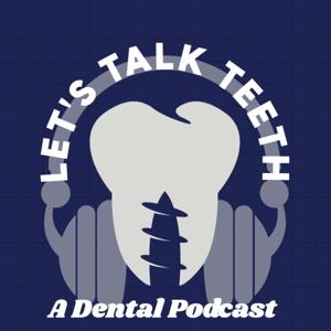 Let's Talk Teeth