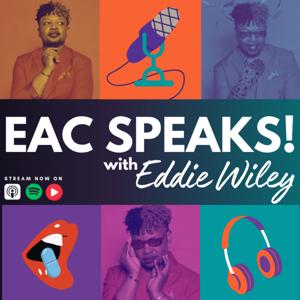 EAC Speaks!