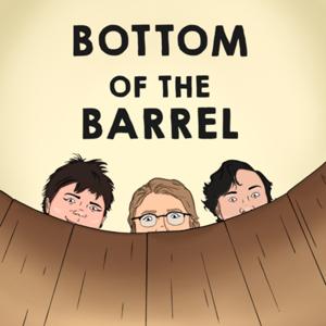 Bottom of the Barrel