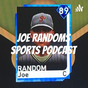 Joe Randoms Sports Podcast