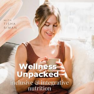 Wellness Unpacked: Inclusive & Integrative Nutrition