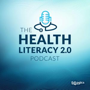 The Health Literacy 2.0 Podcast
