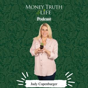 Judy Copenbarger | Money Truth & Life