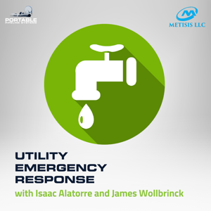 Utility Emergency Response with Isaac Alatorre and Jim Wollbrinck