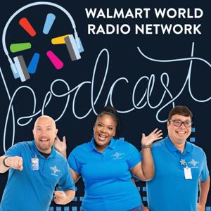 Walmart World Radio Podcast