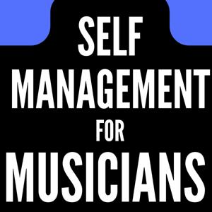 Self Management for Musicians-by Mike del Ferro