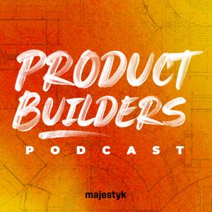 Product Builders – Interviews About App Development, Product Design, UX/UI and Digital Products