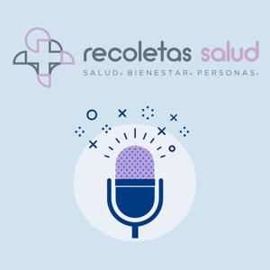 Podcast de Recoletas Salud