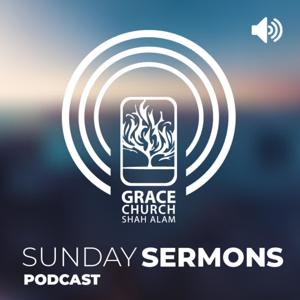 Grace Shah Alam - Sunday Sermons