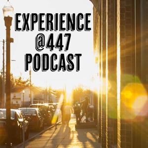 Experience@447 Podcast