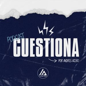 Cuestiona Podcast
