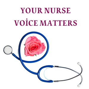 Your Nurse Voice Matters