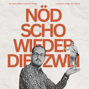 nöd scho wieder die Zwei