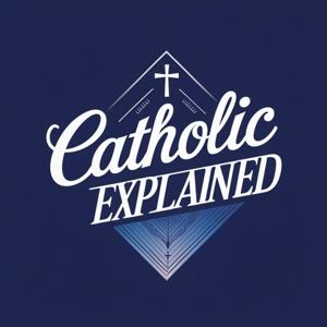 Catholic Explained
