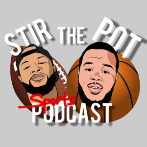 #StirThePotPodcast