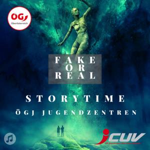 Fake or Real - Storytime