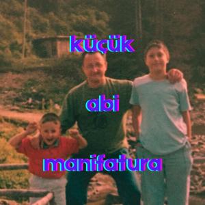 Küçük Abi Manifatura