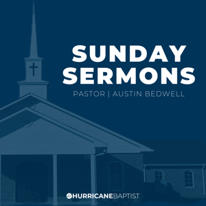 Hurricane Baptist: Sunday Sermons