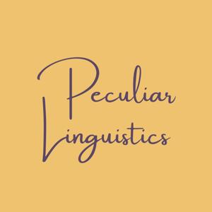 Peculiar Linguistics
