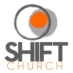 SHIFT church Stand Alone Sermons