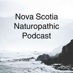 Nova Scotia Naturopathic Podcast