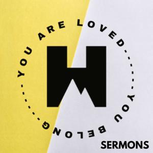 The Heights (Sermons) (You are Loved and You Belong)