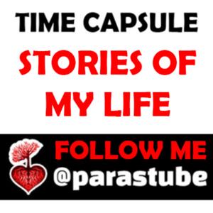 Time Capsules - Stories from my life