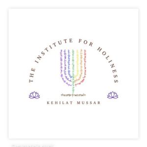 Mussar Mindfulness with Rabbi Chasya of The Institute for Holiness: Kehilat Mussar