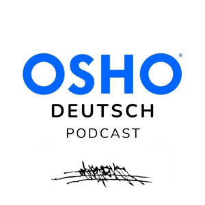OSHO Deutsch Podcast