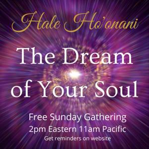 The Dream of Your Soul