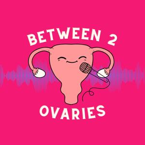 Between 2 Ovaries