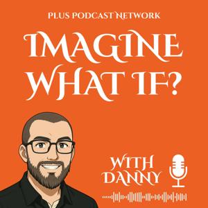 Imagine What IF