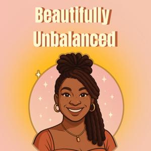 Beautifully Unbalanced