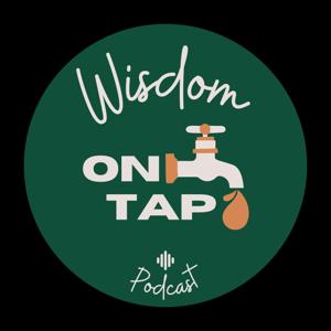 Wisdom On Tap